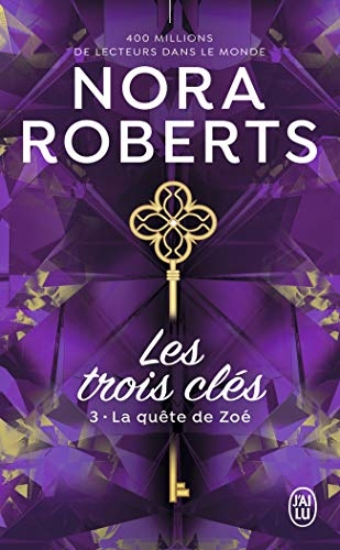 Les trois clés, Tome 3 : La quête de Zoé