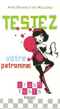 Testez votre patron(ne)