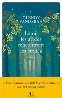 Là où les arbres rencontrent les étoiles