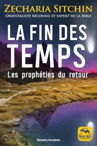 La fin des temps: Les prophéties du retour