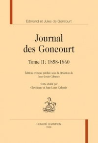 Journal des Goncourt: Tome 2, 1858-1860