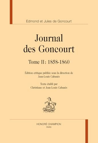 Journal des Goncourt: Tome 2, 1858-1860