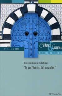 Cultures & Sociétés, N° 14, Avril 2010 : Ce que l'Occident doit aux Arabes