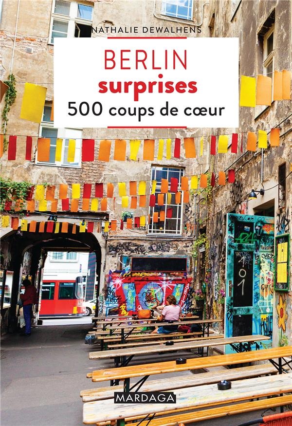 Berlin surprises : 500 coups de coeur