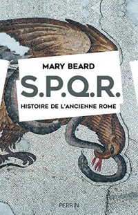 SPQR. Histoire de l'ancienne Rome.