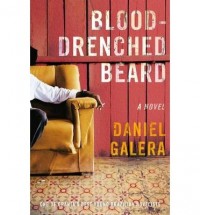 [(Blood-Drenched Beard: A Novel)] [ By (author) Daniel Galera ] [June, 2014]