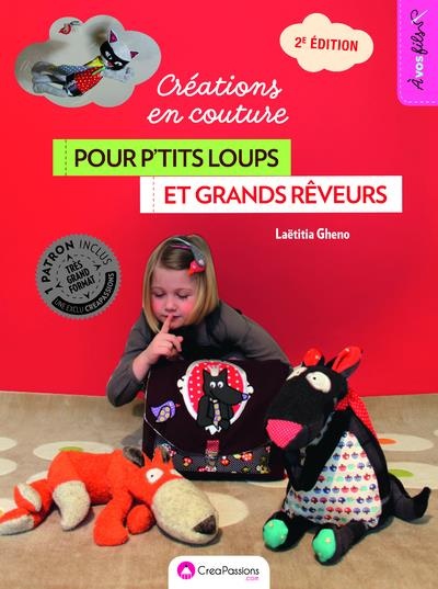 créations en couture pour p'tits loups et grands rêveurs : deuxième édition