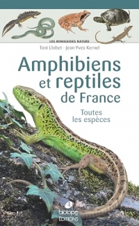 Les miniguides nature - Amphibiens et reptiles de France: Toutes les espèces