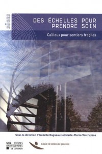 Des échelles pour prendre soin: Cailloux pour sentiers fragiles