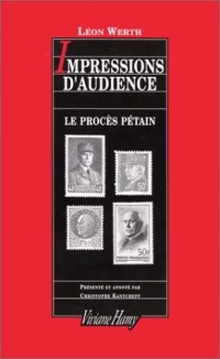 Impressions d'audiences : le procès Pétain