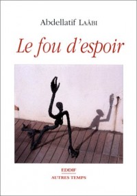 Le fou d'espoir