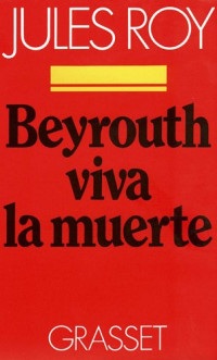 Beyrouth viva la muerte