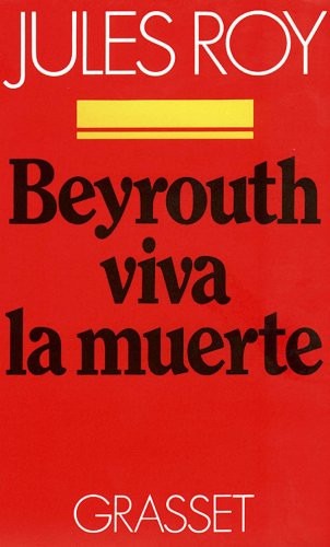 Beyrouth viva la muerte