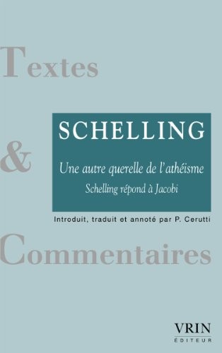 Une autre querelle de l'athéisme. Schelling repond à Jacobi