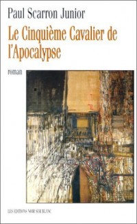 Le Cinquième Cavalier de l'Apocalypse