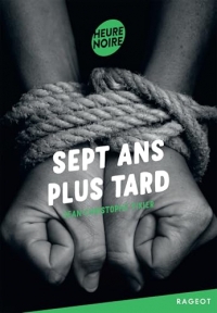 Sept ans plus tard