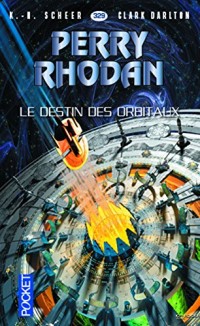 Perry Rhodan n°329 - Le Destin des Orbitaux