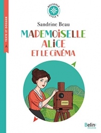 Mademoiselle Alice et le cinéma (Boussole)
