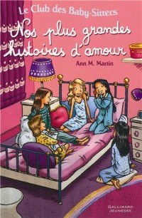 Le Club des Baby-Sitters : Nos plus grandes histoires d'amour
