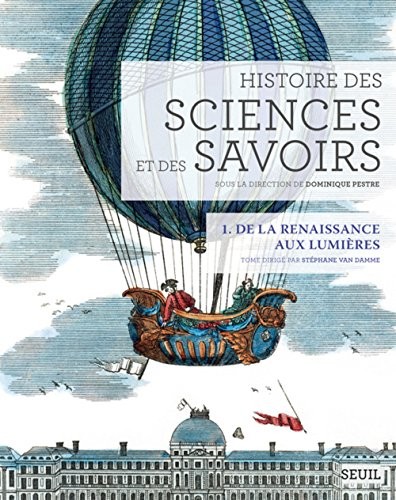 Histoire des sciences et des savoirs, t. 1. De la (1)