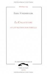 Le Collectivisme et l'évolution industrielle