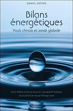 Bilans énergétiques Pouls Chinois et santé globale