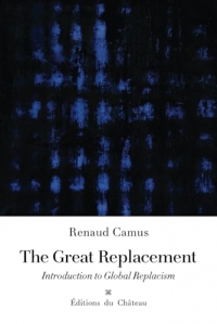 The Great Replacement: Introduction to Global Replacism