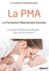 La PMA - La procréation Médicalement Assistée