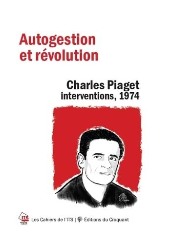 Pour l autogestion socialiste - charles piaget. interventions, 1974