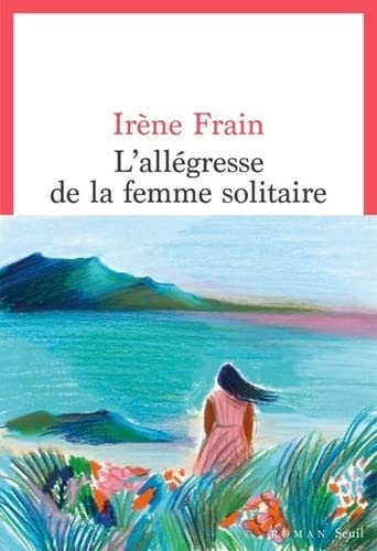 L'Allégresse de la femme solitaire