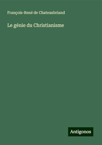 Le génie du Christianisme [9783388586823]