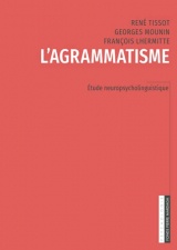 L'agrammatisme: Étude neuropsycholinguistique