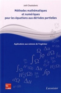 Méthodes mathématiques et numériques pour les équations aux dérivées partielles : Applications aux sciences de l'ingénieur