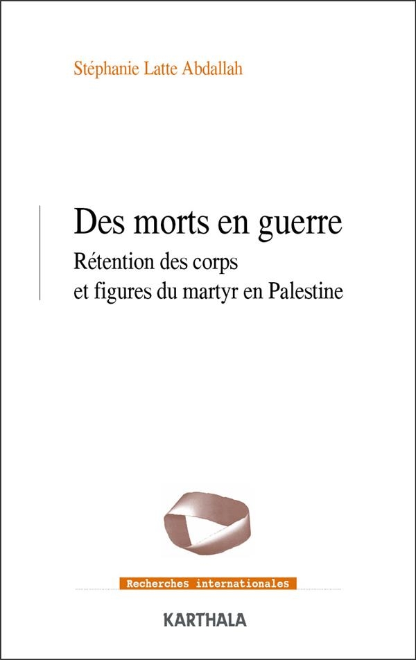 Des morts en guerre: Palestine/Israël