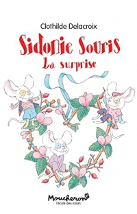 Sidonie Souris: La surprise