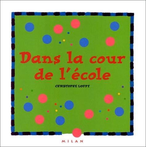 Dans la cour de l'école