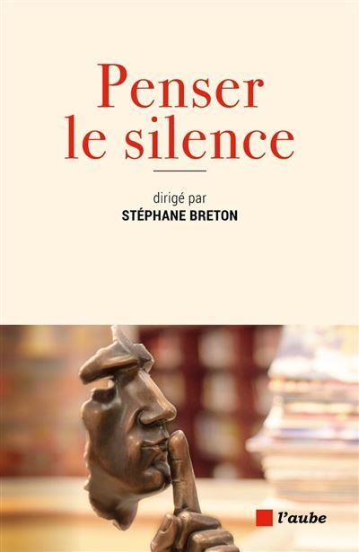 Penser le silence