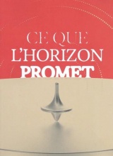 Ce que l'horizon promet