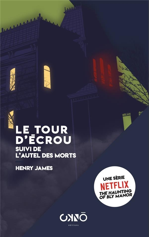 Le tour d'écrou suivi de l'autel des morts