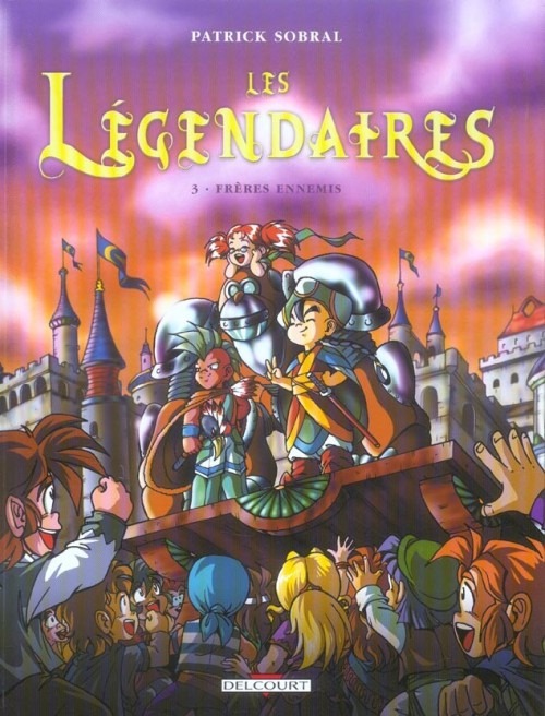 Les Légendaires, Tome 3