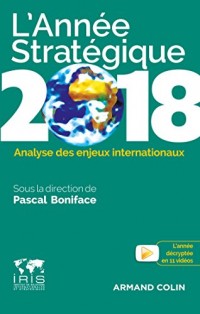 L'Année Stratégique 2018 - Analyse des enjeux internationaux