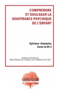 Comprendre et soulager la souffrance psychique de l'enfant