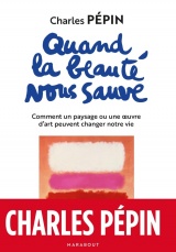 Quand la beauté nous sauve [Poche]