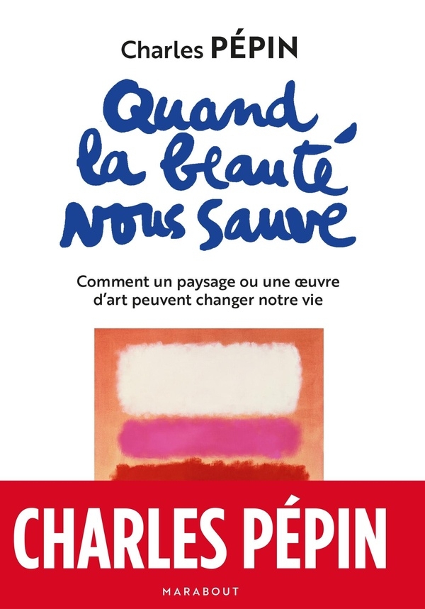 Quand la beauté nous sauve