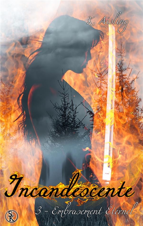 Incandescente 3 : Embrasement éternel