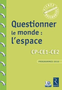 Questionner le monde : l'espace (+ CD-Rom)