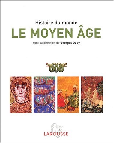 Le Moyen Age : Afrique, Amériques, Occident, Monde musulman, Extrême-orient