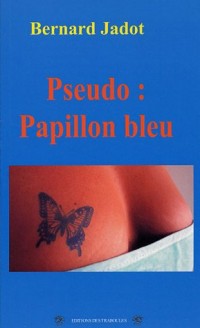 Pseudo : Papillon bleu