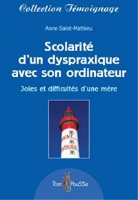 Scolarite d'un Dyspraxique avec Son Ordinateur