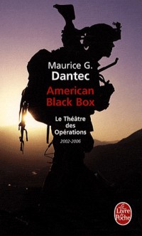 American Black Box : Le théâtre des Opérations, 2002-2006